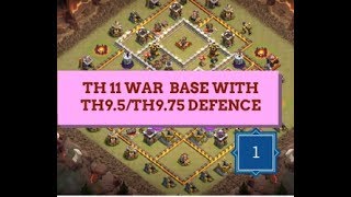 NEW TH11 WAR BASE WITH TH975TH95 DEFENCE 1  300 WALLS WO EGL ART INFERNO  COC 2017 [upl. by Sadella889]