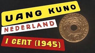 Uang Kuno Nederland Indie 1945  1 Cent [upl. by Haneehs]