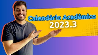 Calendário Acadêmico 20233 [upl. by Natrav]