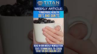 “Fingernail health Do’s amp Dont’s” article in our TitanMedical Weekly Newsletter [upl. by Ytteb]