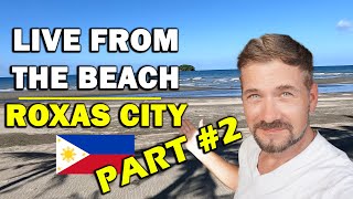 Part 2 Beach Life Live Show Roxas City Philippines Life [upl. by Ahsetel42]