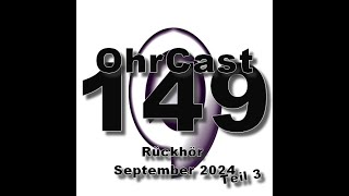 OhrCast 1493  Rückhör September 2024 Teil 3 [upl. by Aiciled]