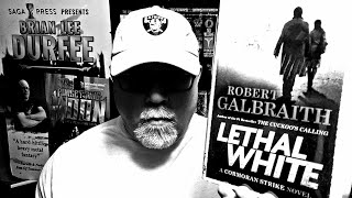 LETHAL WHITE  Robert Galbraith  Book Review  Brian Lee Durfee spoiler free J K Rowling [upl. by Anaud]