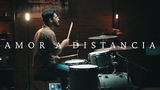 Lowsan Melgar  AMOR A DISTANCIA  Drum Cover [upl. by Godding]