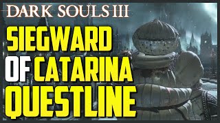 Dark Souls 3 Siegward of Catarinas Questline  Armor [upl. by Annoda]