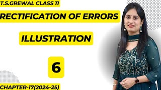 Rectification of Errors Illustration 6 class 11th accounts tsgrewal rectificationoferror [upl. by Boyce]