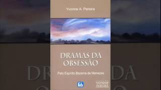 DRAMAS DA OBSESSÃO parte 1 Yvonne A Pereira audiobook [upl. by Uzia]