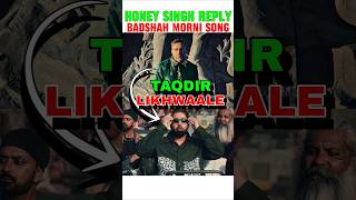 HONEY SINGH REPLY BADSHAH MORNI SONG 📈🔥 honeysingh badshah aystaryt [upl. by Fulvi]