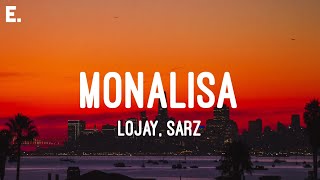 Lojay SARZ  Monalisa Lyrics [upl. by Bayer]