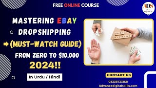 From Zero to 10000 Mastering eBay Dropshipping MustWatch Guide [upl. by Latoye]