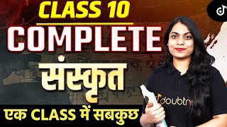 CLASS 10 COMPLETE Sanskrit एक CLASS में सबकुछ✅BOARDS EXAM 2024 Full संस्कृत In One Video  Ruchi Mam [upl. by Trebliw796]