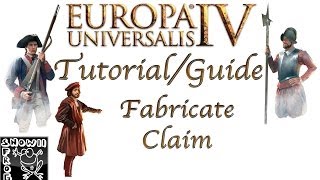 Europa Universalis 4 TutorialGuide  Fabricate claims [upl. by Eilrak]