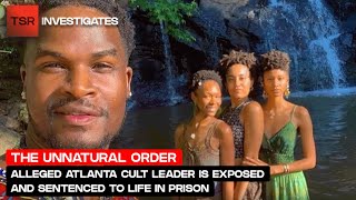 Nature Boy Alleged Atlanta Cult Leader Is EXPOSED amp Sentenced To Life In Prison  TSR Investigates [upl. by Aticilef277]