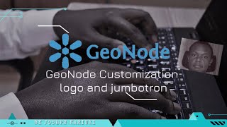 Customizing Look and Feel of GeoNode [upl. by Burlie222]