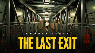 Phobia Isaac  The Last Exit Official Music Video [upl. by Araid]