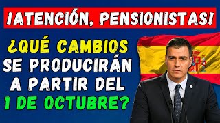 🚨¡ATENCIÓN PENSIONISTAS ESPAÑOLES CAMBIOS DESDE EL 1 DE OCTUBRE 👉 AUMENTO NUEVO MODELO DE CÁLCULO [upl. by Claudio200]