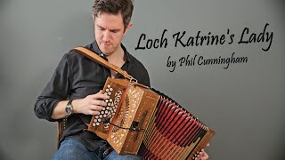 Loch Katrines Lady Phil Cunningham melodeon  accordion [upl. by Hepzi]