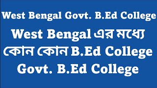 West Bengal Govt BEd College List 2024  Learn and be Updated with Anika [upl. by Sairtemed]