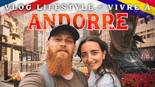 Vlog ANDORRE  Vivre en Andorre cout de la vie immigration fiscalité Andorre la vieille [upl. by Eidob]