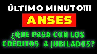 🔥JUBILADOS ANSES🔥¿VUELVEN LOS CRÉDITOS EN 2024 NOTICIAS DE HOY2024 anses jubilados argentina [upl. by Lenni]