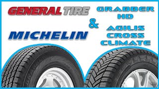 Two Commercial Tires General Grabber HD amp Michelin Agilis Crossclimate [upl. by Romaine]