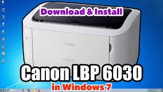 How to Download amp Install Canon LBP 6030 Printer Driver in Windows 7 PC  Laptop [upl. by Stanwinn117]