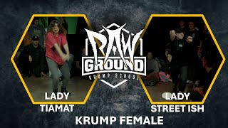 LADY TIAMAT vs LADY STREET ISH  TOP 8 KRUMP FEMALE  RAW GROUND 2024 [upl. by Olzsal]