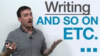 Writing  How to use ETC AND SO ON [upl. by Reidar]