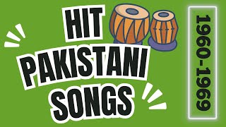 HIT PAKISTANI SONGS 19601969 [upl. by Odlanyer]