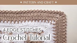 4 Edge Stitches for Crochet Baby Blanket [upl. by Kaela]