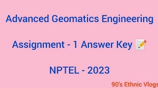 Advanced Geomatics Engineering NPTEL Week1 Assignment  1 nptel nptel2023 [upl. by Neyu]