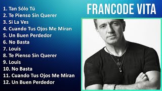 F r a n c o d e V i t a 2024 MIX All Songs  1980s music Latin Pop Latin music [upl. by Nidnarb]