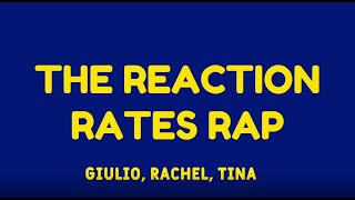 The Reaction Rates Rap [upl. by Adall439]