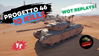 Progetto 46s 10Kill Victory🏆  World of Tanks  Wot Replays [upl. by Lonna803]