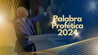 Palabra Profética 2024 [upl. by Calandra]