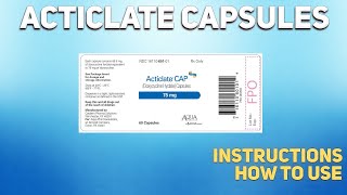 Acticlate capsules how to use Mechanism of action Uses Dosage Side Effects [upl. by Eralc]