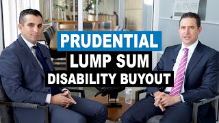 Prudential Lump Sum Disability Policy Buyout Options [upl. by Huppert]