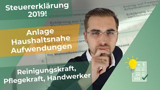 Steuererklärung 2019  Anlage Haushaltsnahe Aufwendungen ausfüllen [upl. by Ahsyek977]