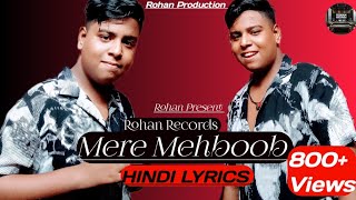 Mere Mehboob  Official Music Video  Rohan Records [upl. by Eiramnna]