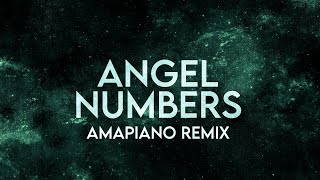 PGO x Preecie  Angel Numbers Lyrics Amapiano Remix [upl. by Iggep]