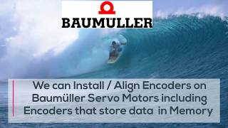 Baumüller Servo motor Repairs Encoder Align Adjust in India and UAE  Baumuller Encoder [upl. by Zetrac60]