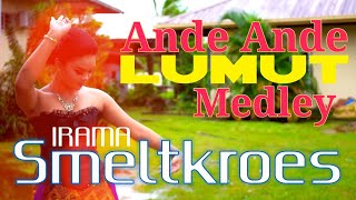 Ande Ande Lumut Medley  Irama Smeltkroes Vol5 [upl. by Hanej]