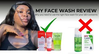 MY FACE WASH REVIEW  WHY YOU NEED TO USE THE RIGHT FACE WASH FOR A PARTICULAR SKIN ISSUE [upl. by Dani95]