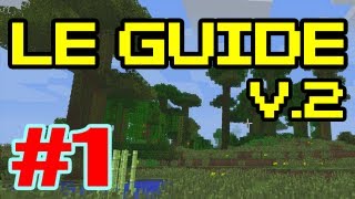 Minecraft  Le Guide pour bien débuter  Tutoriel Fr  Episode 1 MIS A JOUR [upl. by Kenway]