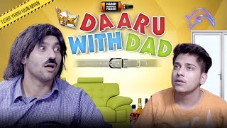 Daaru With Dad  Harsh Beniwal [upl. by Nellac]