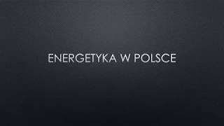 ENERGETYKA W POLSCE  GEOGRAFIA POLSKI [upl. by Ainuj]