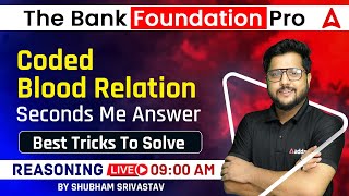 Coded Blood Relation  Reasoning for Bank Exam  The Bank Foundation Pro by Shubham Sir [upl. by Lim495]