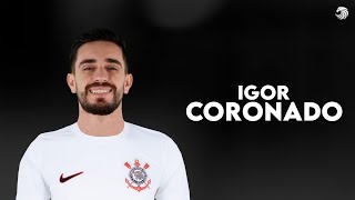 Igor Coronado ► Bem Vindo ao Corinthians ● Skills amp Goals 2024  HD [upl. by Malena452]