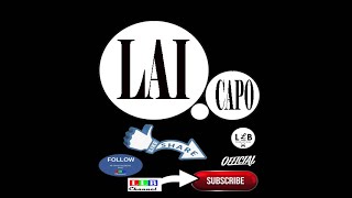 LAI CAPO [upl. by Ecirtel748]