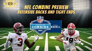 NFL Combine Preview Defensive Backs and Tight Ends [upl. by Rizas]